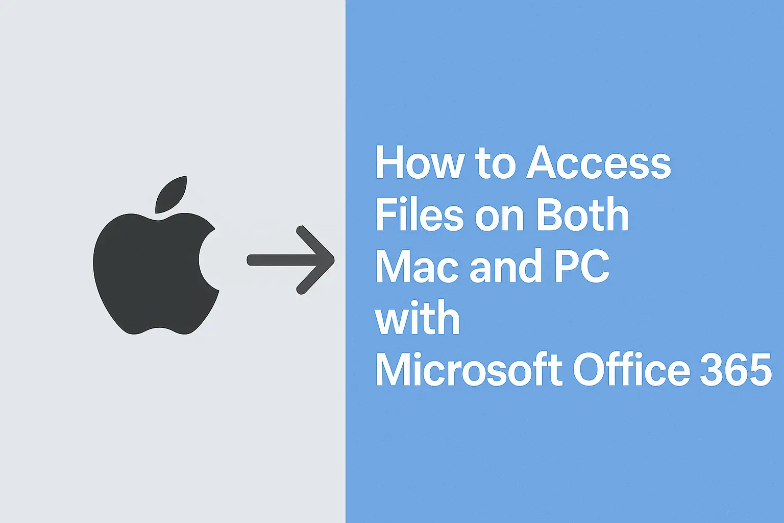 How to Access Files on Both Mac and PC with Microsoft Office 365